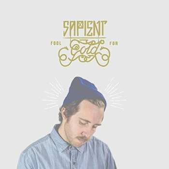 Album Sapient: Fool For Gold