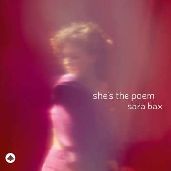 Album Sara Bax: She's The Poem