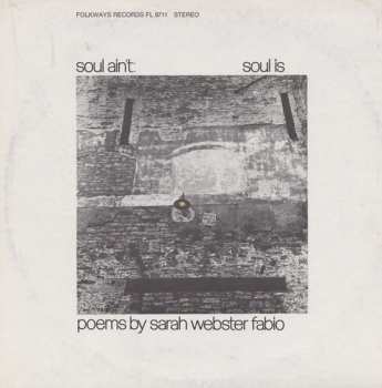 CD Sarah Webster Fabio: Soul Ain't Soul Is: Poems By Sarah Webster Fabio