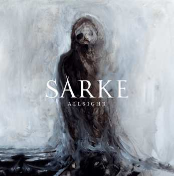 CD/Set di cofanetti Sarke: Allsighr LTD