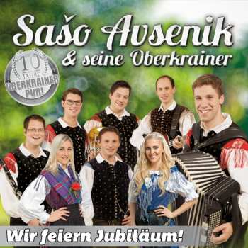 CD Saso Avsenik Und Seine Oberkrainer: Wir Feiern Jubiläum!