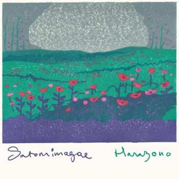 LP Satomimagae: Hanazono