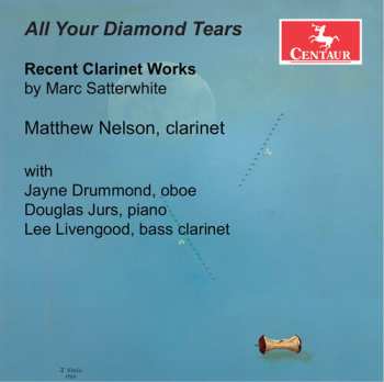 Album Satterwhite / Nelson / Livengood: All Your Diamond Tears