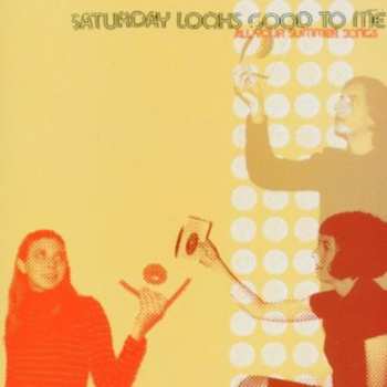 Album Saturday Looks Good To Me: All Your Summer Songs