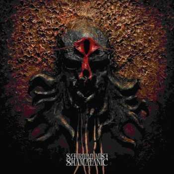 LP Saturnian Mist: Shamatanic