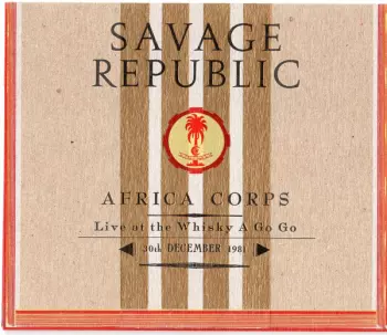 Africa Corps - Live At The Whisky A Go Go - 30th December 1981