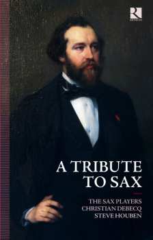 2CD Sax / Debecq / Goethals / Schneider: Tribute To Sax