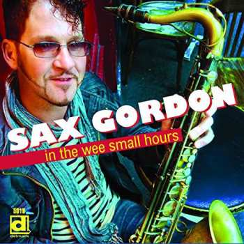 Album Sax Gordon: In The Wee Small Hours