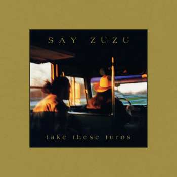 2LP Say Zuzu: Take These Turns