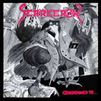 LP/CD Scarecrow: Condemned To Be Doomed