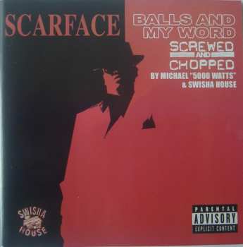 CD Scarface: Balls And My Word (Screwed And Chopped)