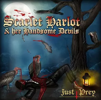Scarlet Harlot & Her Handsome Devils: Just Prey