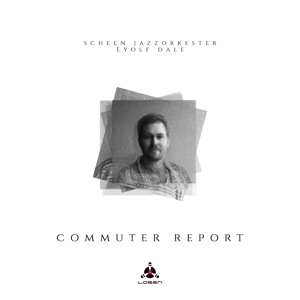LP/CD Eyolf Dale: Commuter Report