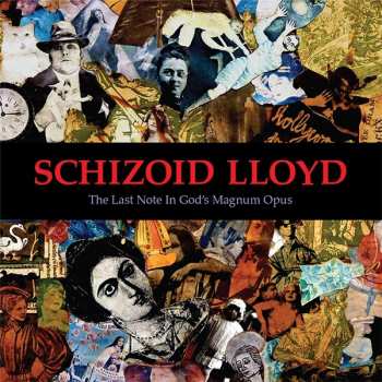 CD Schizoid Lloyd: The Last Note In God's Magnum Opus