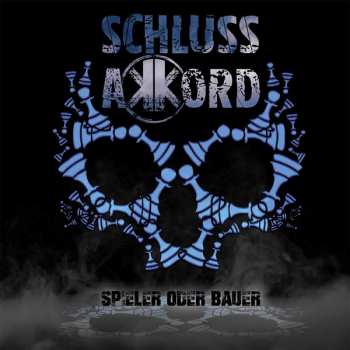 CD Schlussakkord: Spieler Oder Bauer 