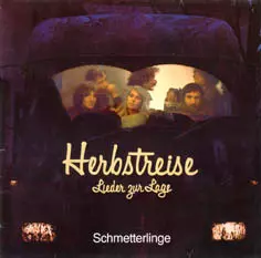 Schmetterlinge: Herbstreise - Lieder Zur Lage