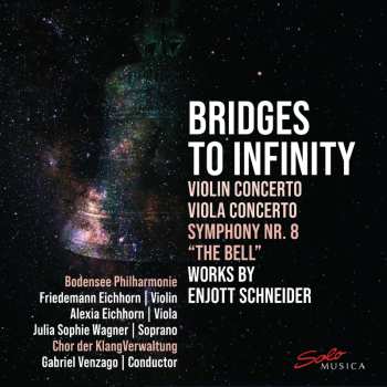 Album Schneider / Philharmonie: Bridges To Infinity