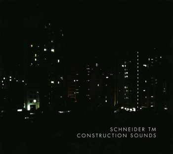 LP/CD Schneider TM: Construction Sounds