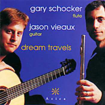 Album Schocker,gary / Vieaux,jason: Dream Travels