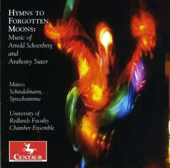 Album Schoenberg / Suter / Schindelmann: Hymns To Forgotten Moods