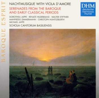 Album Schola Cantorum Basiliensis: Nachtmusique With Viola D'Amore. Serenaden Aus Barock Und Frühklassik
