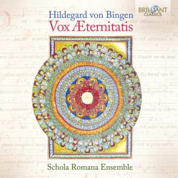Album Schola Romana Ensemble: Von Bingen: Vox Aeternitatis