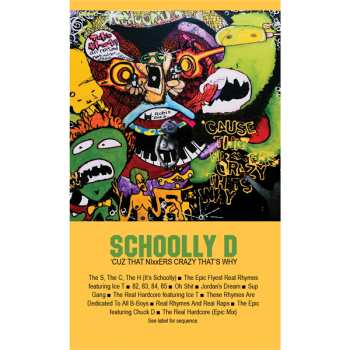 MC Schoolly D: 'cuz That Nixxers Crazy That's Why
