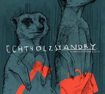 LP Schreng Schreng & La La: Echtholzstandby - Random Colored