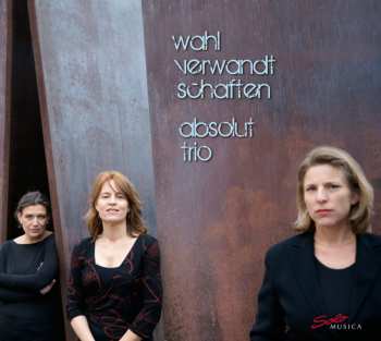 Album Schubert / Absolut Trio: Wahlverwandtschaften