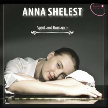 Album Schubert / Busoni / Bach / Shelest: Spirit & Romance