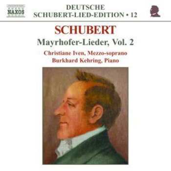 Album Franz Schubert: Mayrhofer-Lieder, Vol. 2