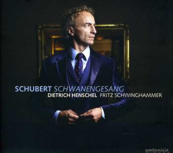 Album Franz Schubert: Schwanengesang