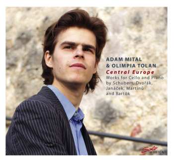 Album Schubert / Dvorak / Mital / Tolan: Central Europe: Works For Cello & Piano