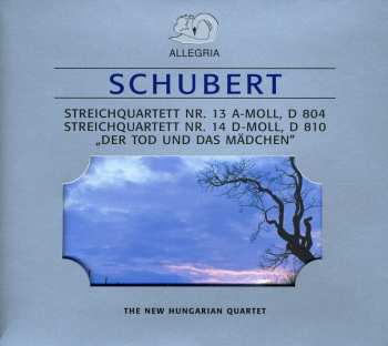 Album Franz Schubert: Streichquartett Nr. 13 "Rosamunde" , Streichquartett Nr. 14 "Der Tod Und Das Mädchen"