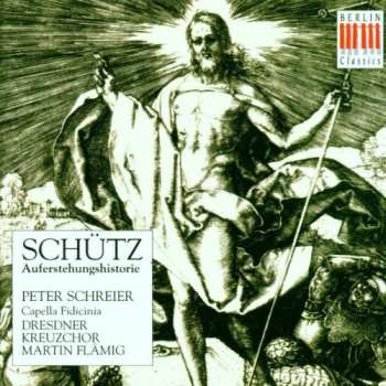 CD Heinrich Schütz: Auferstehungshistorie