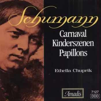 Robert Schumann: Carnaval / Kinderszenen / Papillons