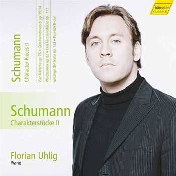 Album Schumann / Florian Uhlig: Character Pieces Ii