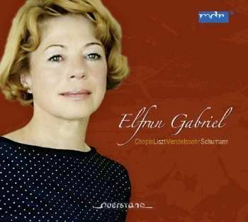 Album Schumann / Liszt / Chopin / Elfrun Gabriel: Recital