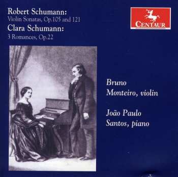 Album Schumann,r & C / Monteiro / Santos: Violin Sonatas
