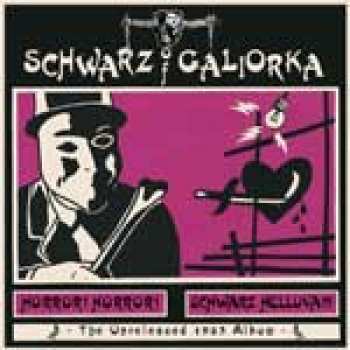 LP Schwarz Of Galiorka: Horror! Horror! Schwarz Helluva!!!