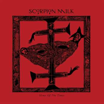 CD Scorpion Milk: Slime Of The Times