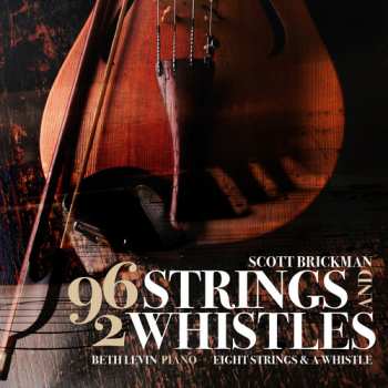 Album Beth Levin: 96 Strings And 2 Whistles