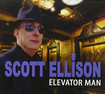 CD Scott Ellison: Elevator Man
