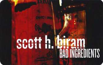 LP Scott H. Biram: Bad Ingredients