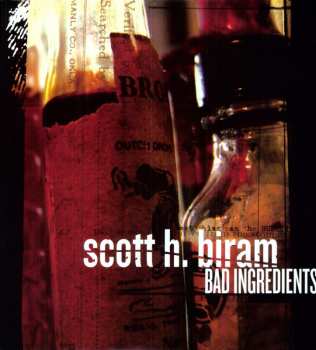 LP Scott H. Biram: Bad Ingredients