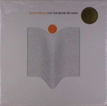 LP Scott Hirsch: Lost Time Behind The Moon