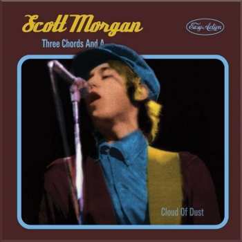 3CD/Set di cofanetti Scott Morgan: Three Chords And A Cloud Of Dust