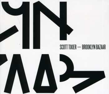 Album Scott Tixier: Brooklyn Bazaar