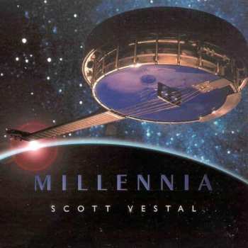 Album Scott Vestal: Millennia