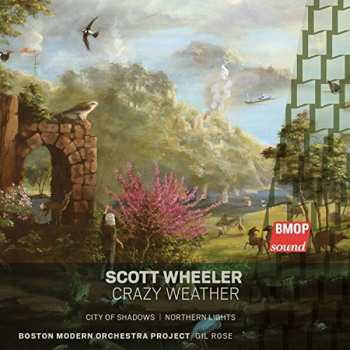 Album Scott Wheeler: Crazy Weather